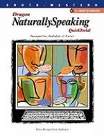 Dragon Naturally Speaking Quicktorial - J. Alan Baumgarten, Karl Barksdale, Michael Rutter