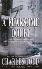A Fearsome Doubt - Charles Todd