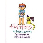 Hot Henry - Robie H. Harris, Nicole Hollander