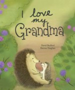 I love my Grandma - David Bedford, Brenna Vaughn, Henry St. Leger, Laura Baker, Ailsa Cullen, Rob Simenton