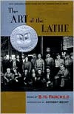 The Art of the Lathe - B.H. Fairchild