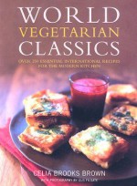 World Vegetarian Classics - Celia Brooks Brown, Gus Filgate