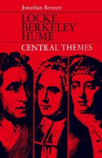 Locke, Berkeley, Hume: Central Themes - Jonathan Francis Bennett