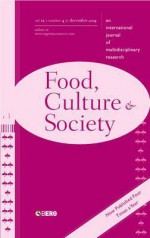 Food, Culture and Society Volume 12 Issue 4: An International Journal of Multidisciplinary Research - Lisa M. Heldke, Ken Albala