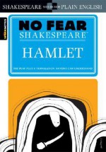 Hamlet (No Fear Shakespeare) - SparkNotes Editors