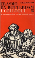 I colloqui - Desiderius Erasmus, Gian Piero Brega