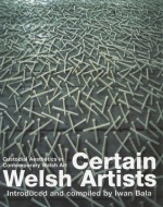 Certain Welsh Artists - Iwan Bala