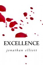 Excellence - Jonathan Elliott