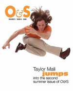 O&s: Summer Volume 2, Issue 4, 2009 - Taylor Mali, Grace Cavalieri, William Stobb, Didi Menendez, Peter Dressel