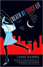 Death by Chick Lit - Lynn Harris