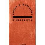 Wodorosty - Lesław M. Bartelski