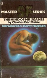 The Mind of Mr. Soames - Charles Eric Maine, David McIlwain, Harry Harrison