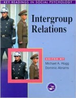 Intergroup Relations: Key Readings - Michael A. Hogg, Dominic Abrams