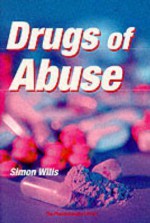 Drugs of Abuse - Pharmaceutical Press