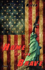 Home of the Brave, Part 1 - Michael Kleen