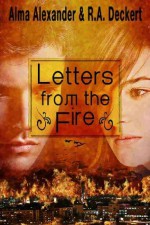 Letters from the Fire - Alma Alexander, Deck Deckert