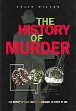 The History of Murder - Colin Wilson, Damon Wilson