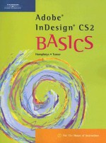 Adobe Indesign CS2 Basics - Joshua Humphreys, E. Shane Turner