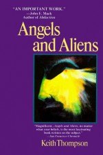 Angels and Aliens - Keith Thompson