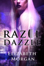 Razel Dazzle - Elizabeth Morgan