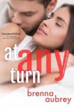 At Any Turn - Brenna Aubrey