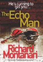 Echo Man - Richard Montanari