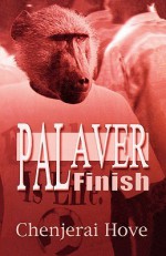 Palaver Finish - Chenjerai Hove