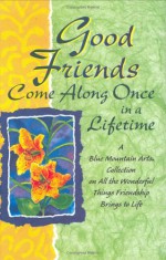 Good Friends Come Along Once in a Lifetime - Gary Morris