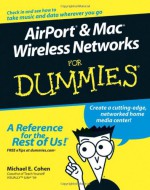 Airport & Mac Wireless Networks for Dummies - Michael E. Cohen