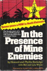 In The Presence Of Mine Enemies, 1965 1973;A Prisoner Of War - Howard Rutledge, Mel White