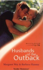 Husbands of the Outback (Tender Romance) - Margaret Way, Barbara Hannay