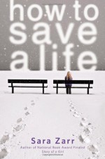 How to Save a Life - Sara Zarr