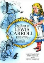 The Best of Lewis Carroll - Lewis Carroll, John Tenniel, Henry Holiday