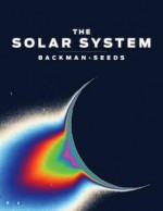 The Solar System - Dana Backman, Michael A. Seeds