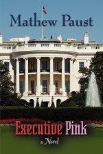 Executive Pink - Mathew Paust