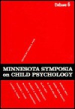 Minnesota Symposia on Child Psychology: Volume 6 - Anne D. Pick