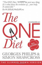 The One Diet in a Nutshell - Georges Philips, Simon Shawcross, Doug McGuff