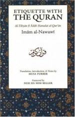 Etiquette with the Quran - يحيى بن شرف النووي, Musa Furber