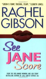 See Jane Score - Rachel Gibson