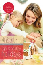 Light and Healthy Holidays - First Place 4 Health