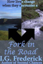 A Fork in the Road - I.G. Frederick