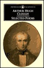 Clough: Selected Poems - Arthur Hugh Clough, Jim McCue