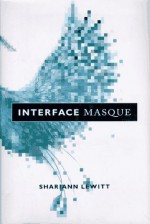 Interface Masque - Shariann Lewitt