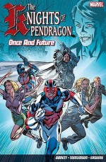 The Knights of Pendragon - Once and Future - Dan Abnett, Gary Erskine