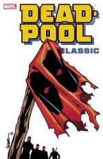 Deadpool Classic - Volume 8 - Buddy Scalera, Georges Jeanty, Jim Calafiore, Frank Tieri