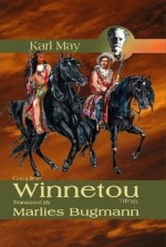 Complete Winnetou Trilogy - Karl May, Marlies Bugmann