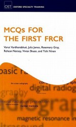 McQs for First Frcr - Varut Vardhanabhuti, Julia James, Rosemary Gray, Rehaan Nensey, Vivien Shuen, Tishi Ninan