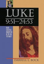 Luke 9:51-24:53 - Darrell L. Bock