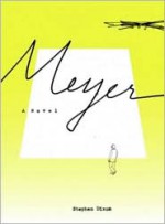 Meyer - Stephen Dixon
