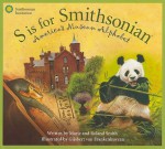 S is for Smithsonian: America's Museum Alphabet (Science Alphabet) - Roland Smith, Marie Smith, Gijsbert Van Frankenhuyzen